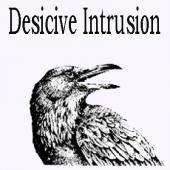 Decisive Intrusion : Use Once And Destroy